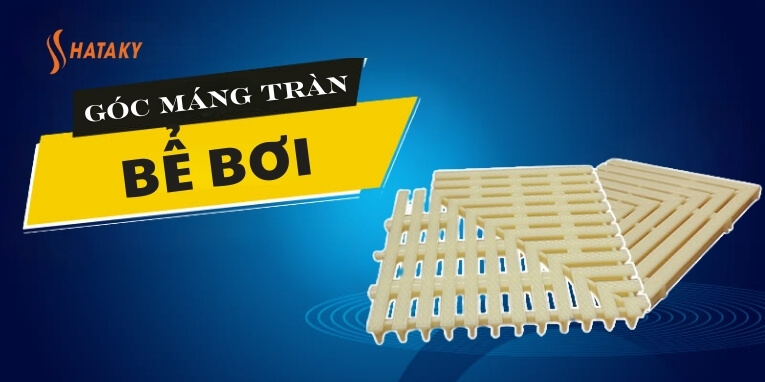 Góc thanh thoát tràn bể bơi 2 Giới thiệu về góc thanh thoát tràn bể bơi