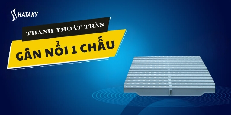 Thanh thoát tràn gân nổi 1 chấu 1 Giới thiệu về thanh thoát tràn gân nổi 1 chấu
