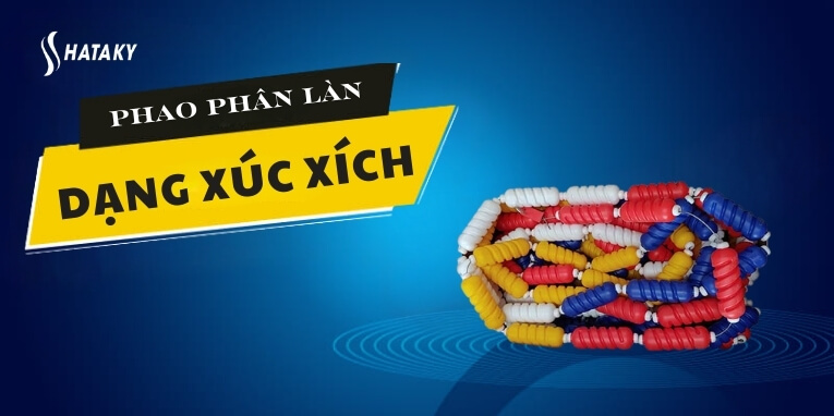 Phao phân làn xúc xích 2 Giới thiệu về phao phân làn xúc xích