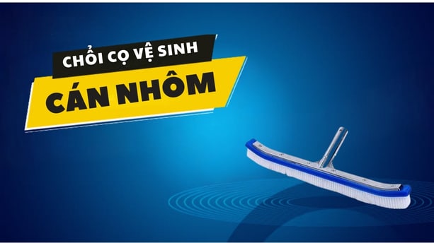 Giới thiệu về chổi cọ vệ sinh cán nhôm
