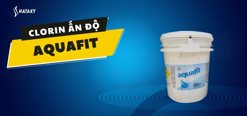 Giới thiệu về Clorin Ấn Độ Aquafit 70%