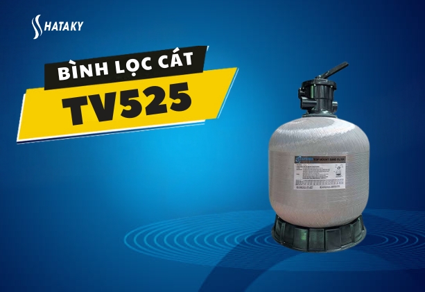 Giới thiệu về bình lọc cát TV525