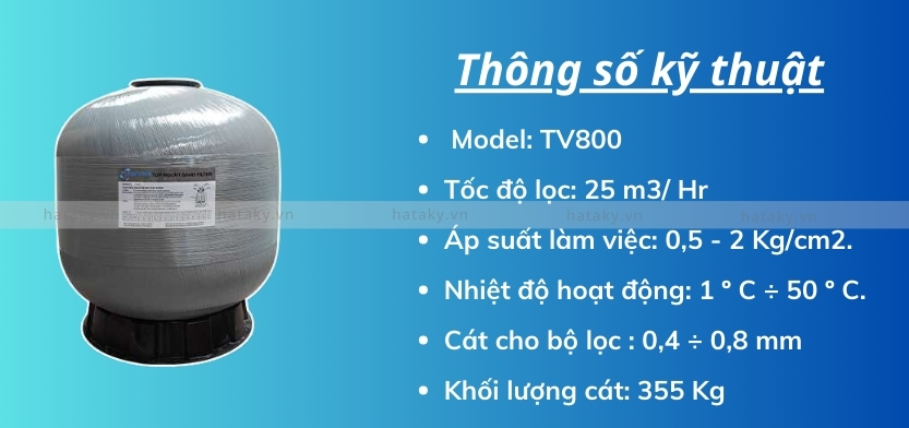 Bình lọc cát TV800 2 Thông số kỹ thuật của bình lọc cát TV800