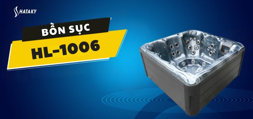 Giới thiệu về bồn sục HL-1006