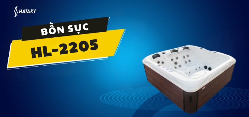 Giới thiệu về bồn sục HL-2205