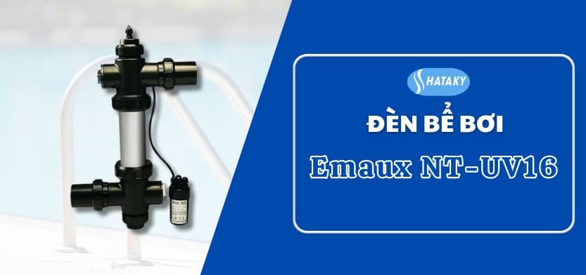 Giới thiệu đèn UV Emaux NT-UV16