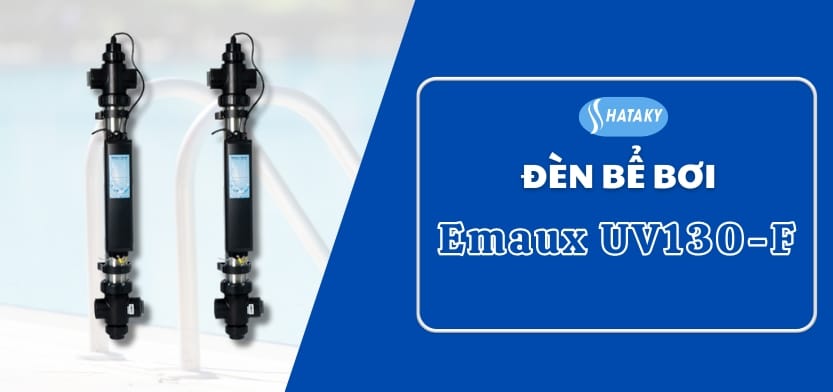 Giới thiệu về đèn UV Emaux UV130-F