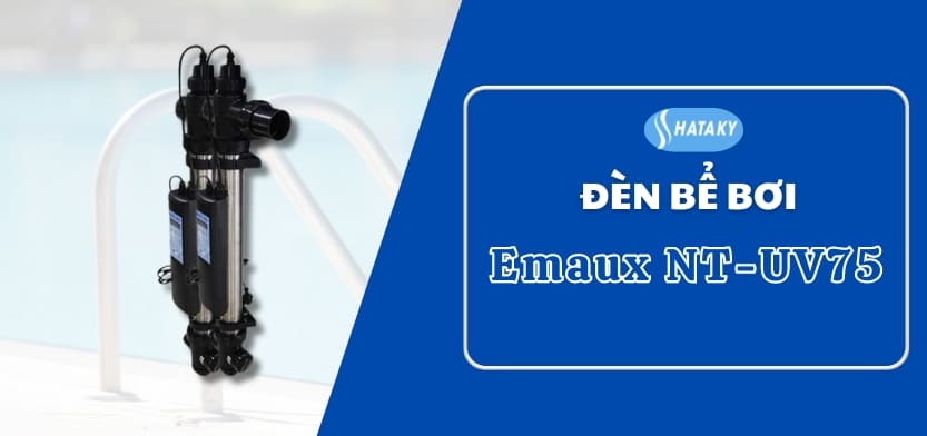 Giới thiệu về đèn UV Emaux NT-UV75