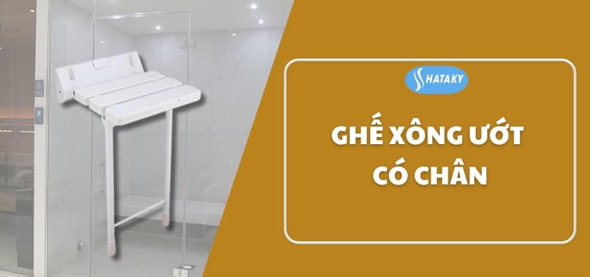 Giới thiệu về ghế xông ướt có chân